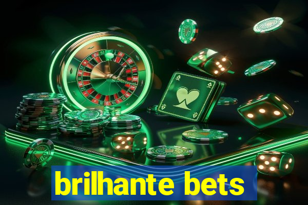 brilhante bets